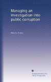 Managing an investigation into public corruption