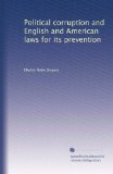 Political corruption and English and American laws for its prevention
