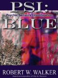 PSI: Blue: Case Files of Rae Murphy Hiyakawa (Psychic Sensory Investigation (PSI) Book 1)