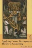 Applying Career Development Theory to Counseling 4th edition