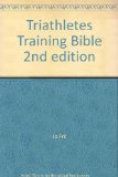 Triathletes Training Bible 2nd edition