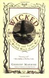 Wicked THe Life and Times of the Wicked Witch of the West - 1996 publication.
