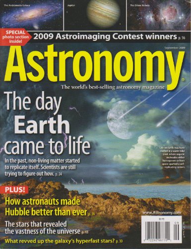 Astronomy September 2009 the Day Earth Came to Life (Vol 37 Issue 9)