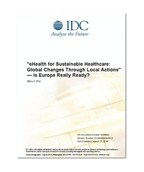"eHealth for Sustainable Healthcare: Global Changes Through Local Actions"  -  Is Europe Really Ready?