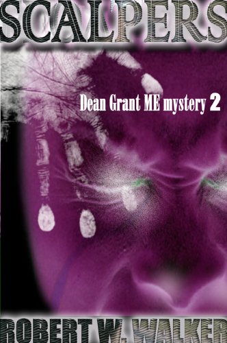 Scalpers (Dean Grant, Chicago ME Series Book 2)