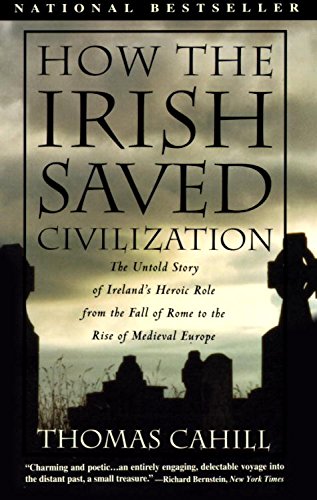 Book Cover How the Irish Saved Civilization (Hinges of History Book 1)