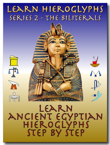 Learn Ancient Egyptian Hieroglyphs - Series 2 - Biliterals (Learn Hieroglyphs)