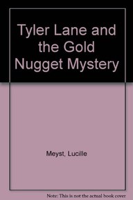 Tyler Lane and the Gold Nugget Mystery