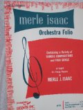 Merle Isaac Orchestra Folio (Containing a Variety of Famous Compositions and Folk Songs Arranged for Young Players. 1st Bb Trumpet)