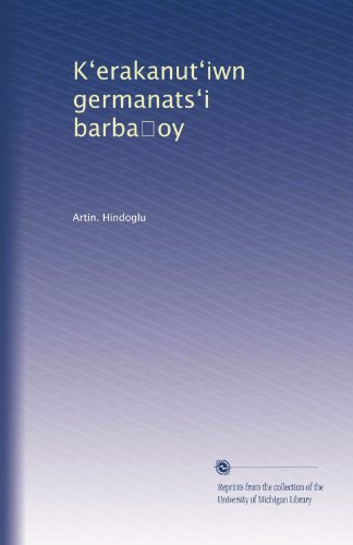 K?erakanut?iwn germanats?i barba?oy (Armenian Edition)