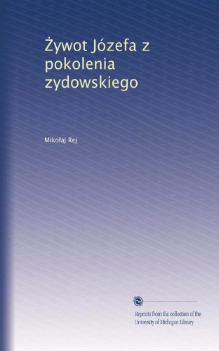?ywot JÃ³zefa z pokolenia zydowskiego (Polish Edition)