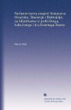 Parlamentarna povjest Kraljevina Hrvatske, Slavonije i Dalmacije, sa bilje?kama iz politi?koga, kulturnoga i dru?tvenoga ?ivota (Polish Edition)