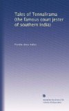 Tales of Tennalirama (the famous court jester of southern India)