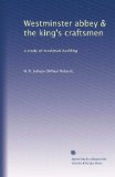 Westminster abbey & the king's craftsmen: a study of medi?val building