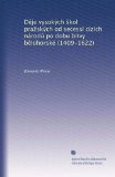 D?je vysokÃ½ch ?kol pra?skÃ½ch od secessÃ­ cizÃ­ch nÃ¡rodÃº po dobu bitvy b?lohorskÃ© (1409-1622) (Polish Edition)
