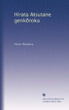 Hirata Atsutane genk?roku (Japanese Edition)