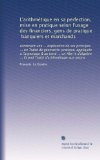 L'arithmÃ©tique en sa perfection, mise en pratique selon l'usage des financiers, gens de pratique, banquiers et marchands: contenant une ... ... d'arithmÃ©tique aux jetons (French Edition)