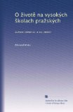 O ?ivot? na vysokÃ½ch ?kolach pra?skÃ½ch: kulturnÃ­ obraz xv. a xvi. stoletÃ­ (Czech Edition)