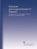 Srbazan pataragamatoyts?k? Hayots?: t?argmanut?iwnk? pataragats? Hunats?, Asorwots? ew Latinats?wots? (Armenian Edition)