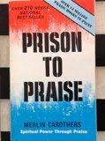 Prison to Praise: Spiritual Power through Praise