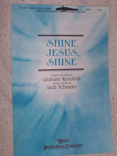 Shine, Jesus, Shine (For SATB Voices and Keyboard Accompaniment)