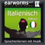 Earworms MBT Italienisch [Italian for German Speakers]: Basics