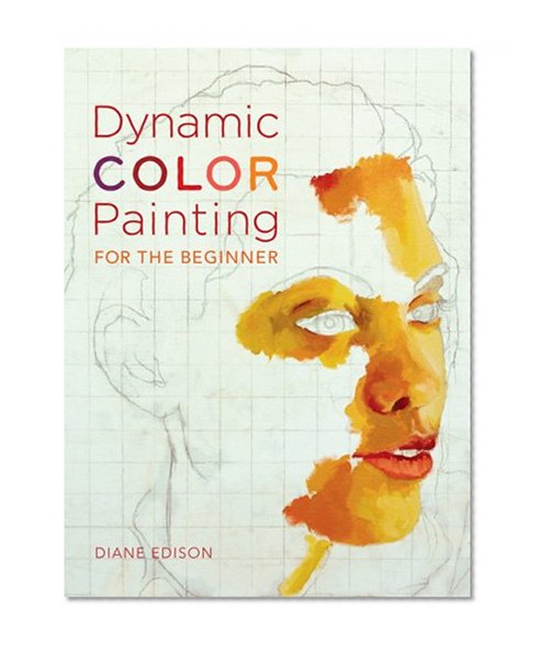 Book Cover Dynamic Color Painting For The Beginner