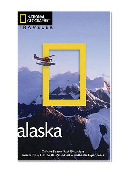 National Geographic Traveler: Alaska, 2nd Edition