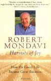 Harvests of Joy: How the Good Life Became Great Business (Harvest Book)