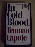 In Cold Blood: A True Account of Multiple Murder and Its Consequences