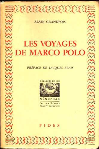 Les Voyages de Marco Polo (Collection Du Nenuphar - Les Meilleurs Auteurs Canadiens)