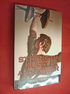 STRENGTH, MUSCLE AND POWER.