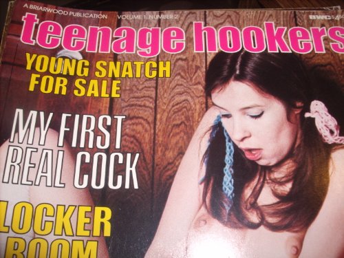 Teenage Hookers Adult Magazine Vol 1 N2 My First Real Cock