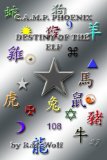 C.A.M.P. Phoenix Destiny of the Elf