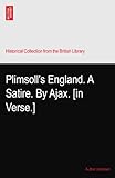 Plimsoll's England. A Satire. By Ajax. [in Verse.]