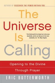 The Universe Is Calling: Opening to the Divine Through Prayer