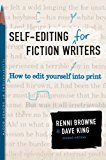 Self-Editing for Fiction Writers, Second Edition: How to Edit Yourself Into Print