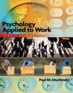 Psychology Applied to Work- An Introduction to Industrial & Organizational Psychology 8th EDITION
