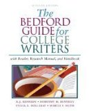 The Bedford Guide For College Writers With Reader, Research Manual, & Handbook 7th EDITION