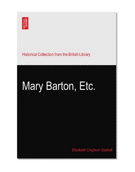 Mary Barton, Etc.