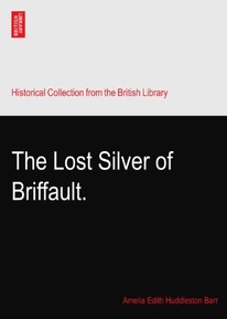 The Lost Silver of Briffault.