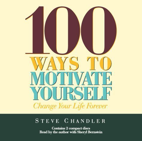 100 Ways to Motivate Yourself [Abridged][Audiobook] (Audio CD)