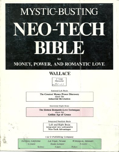 Mystic-Busting Neo-Tech Bible for Money, Power, and Romantic Love