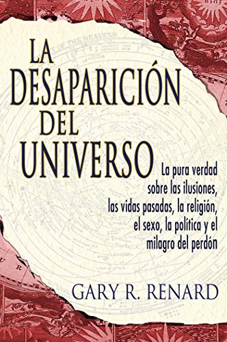 La DesapariciÃ³n del Universo (Spanish Edition)