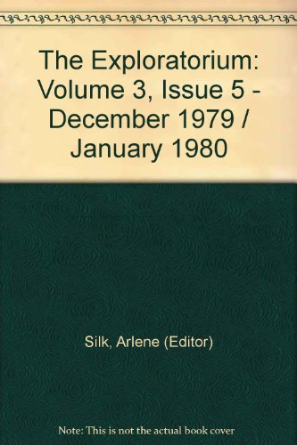 The Exploratorium: Volume 3, Issue 5 - December 1979 / January 1980