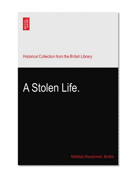 A Stolen Life.