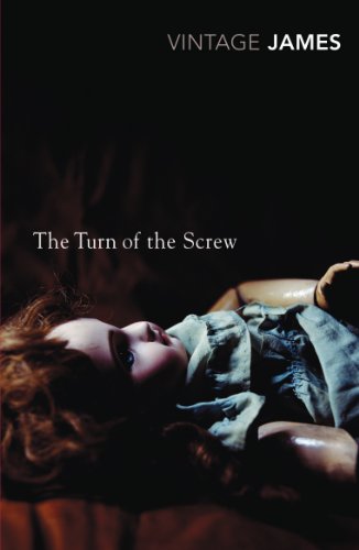 The Turn of the Screw and Other Stories: The Romance of Certain Old Clothes, The Friends of the Friends and The Jolly Corner (Vintage Classics)