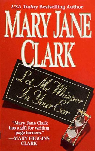 Let Me Whisper in Your Ear (Key News Thrillers Book 3)