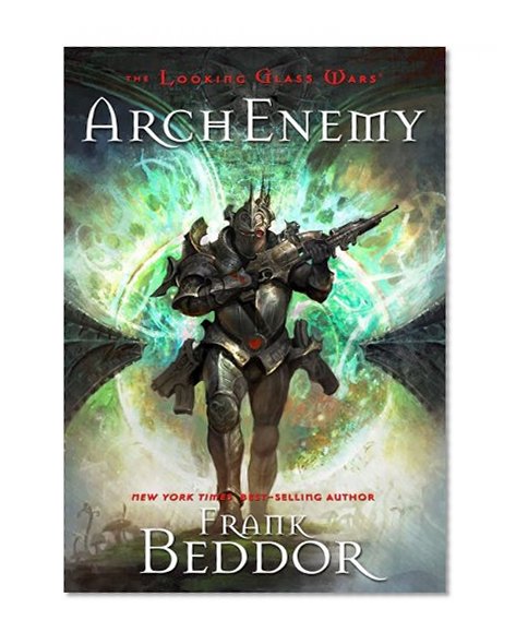 ArchEnemy: The Looking Glass Wars