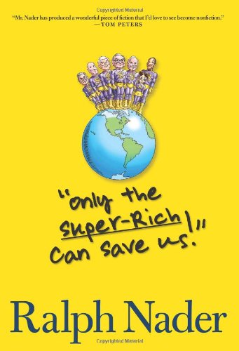 Only the Super-Rich Can Save Us!